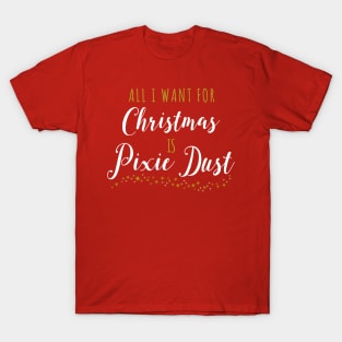 All I Want For Christmas (White) T-Shirt